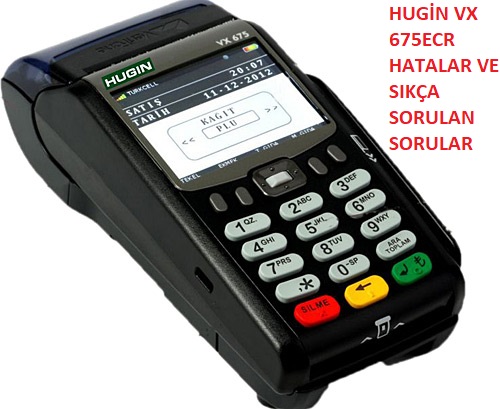 Hugin VX-675 ECR Hatalar ve Ska Sorulan Sorular